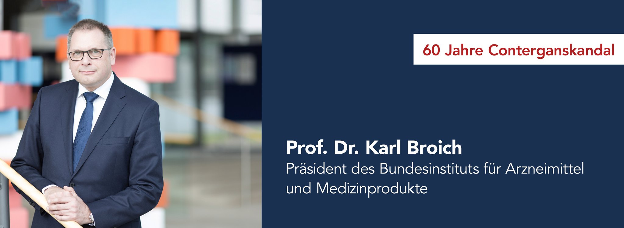 Das Bild zeigt Prof. Dr. Karl Broich Präsident des Bundesinstituts für Arzneimittel und Medizinprodukte